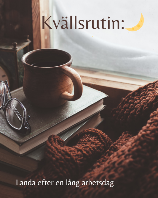 🌙 Kvällsrutin – landa efter en lång arbetsdag